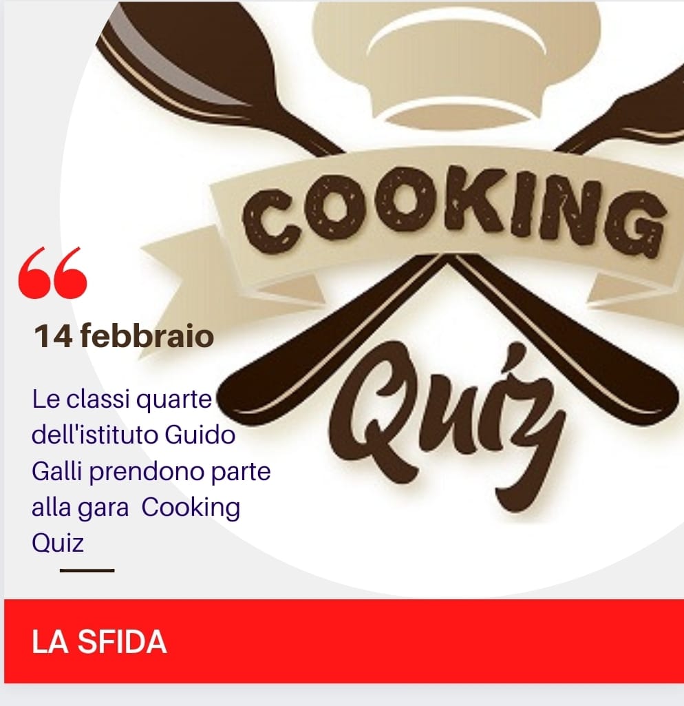 le classe quarte dell'istituto Guido Galli prendono parte alla gara Cooking Quiz